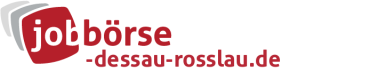 Jobbörse Dessau-Rosslau - Aktuelle Stellenangebote in Ihrer Region